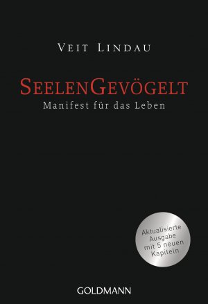 ISBN 9783442221875: Seelengevögelt - Manifest für das Leben