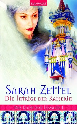 ISBN 9783442241453: Die Intrige der Kaiserin