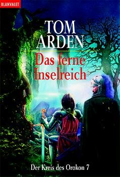 gebrauchtes Buch – Tom Arden – Der Kreis des Orokon 7 - Das ferne Inselreich