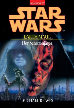 ISBN 9783442243150: Star Wars - Darth Maul - Der Schattenjäger