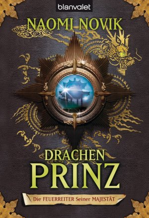 ISBN 9783442244447: Die Feuerreiter Seiner Majestät 02 – Drachenprinz