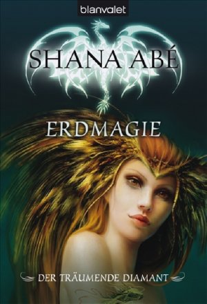 gebrauchtes Buch – Shana Abe – Der träumende Diamant Band 2 Erdmagie (b5t) gebrauchtes Buch – Shana Abe – Der träumende Diamant Band 2 Erdmagie (b5t)