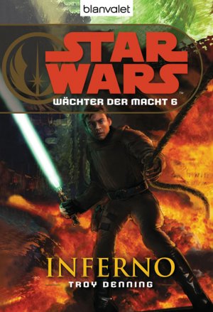 ISBN 9783442265985: Star Wars™ Wächter der Macht 6: Inferno Inferno