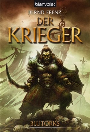 ISBN 9783442266081: Blutorks 1 - Der Krieger