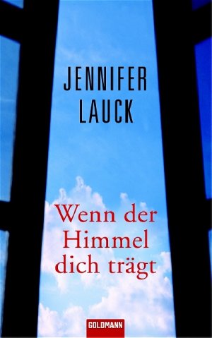 ISBN 9783442309924: Wenn der Himmel dich trägt