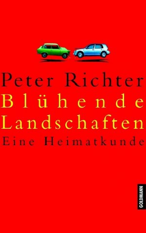 ISBN 9783442310753: Blühende Landschaften - Eine Heimatkunde