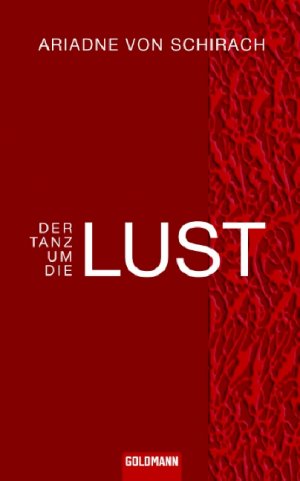 ISBN 9783442311156: Der Tanz um die Lust