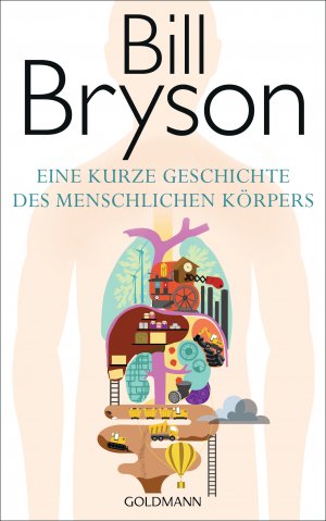 ISBN 9783442313983: Eine kurze Geschichte des menschlichen Körpers