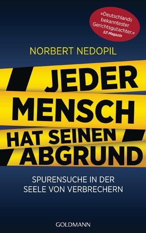 ISBN 9783442314423: Jeder Mensch hat seinen Abgrund – Spurensuche in der Seele von Verbrechern