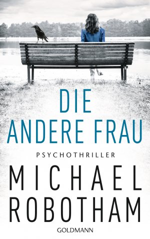 gebrauchtes Buch – Michael Robotham – Die andere Frau: Psychothriller (Joe OLoughlin und Vincent Ruiz, Band 11)