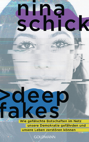 ISBN 9783442316342: Deepfakes - Wie gefälschte Botschaften im Netz unsere Demokratie gefährden und unsere Leben zerstören können