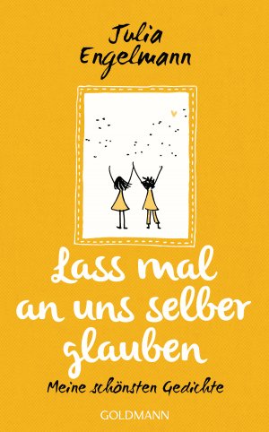 ISBN 9783442316427: Lass mal an uns selber glauben – Meine schönsten Gedichte