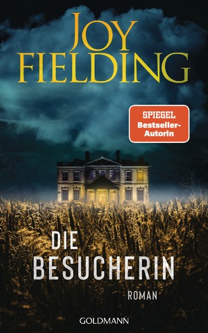 ISBN 9783442317875: Die Besucherin | Roman | Joy Fielding | Buch | 448 S. | Deutsch | 2024 | Goldmann | EAN 9783442317875