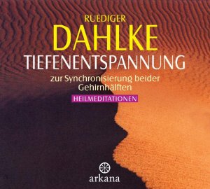 ISBN 9783442336753: Tiefenentspannung zur Synchronisierung beider Gehirnhälften – Heilmeditationen