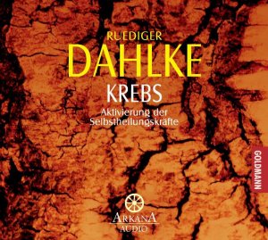 gebrauchtes Hörbuch – Ruediger Dahlke – Krebs: Aktivierung der Selbstheilungskräfte [Audiobook]