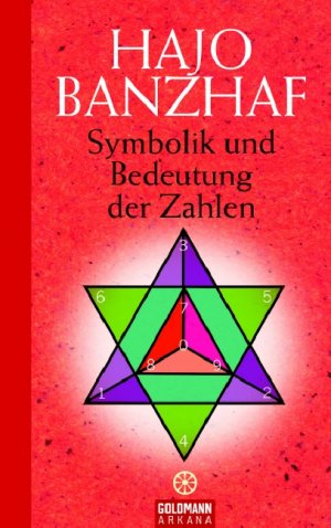 gebrauchtes Buch – Orakel - Banzhaf, Hajo – Symboli und Bedeutung der Zahlen. gebrauchtes Buch – Orakel - Banzhaf, Hajo – Symboli und Bedeutung der Zahlen.