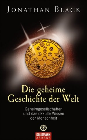 ISBN 9783442338023: Die geheime Geschichte der Welt