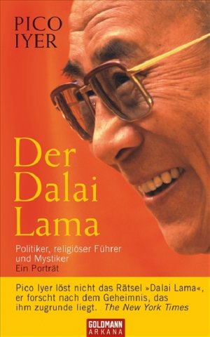 ISBN 9783442338146: Der Dalai Lama: Politiker, religiöser Führer und Mystiker - Ein Porträt (Arkana HC)