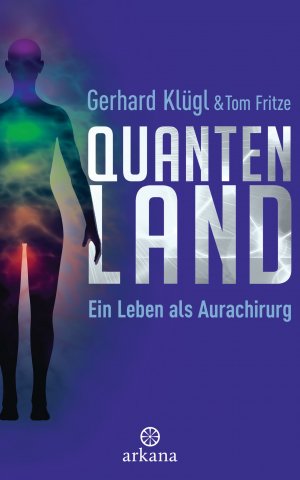 ISBN 9783442338986: Quantenland – Ein Leben als Aurachirurg