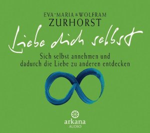 ISBN 9783442339266: Liebe dich selbst – Sich selbst annehmen und dadurch die Liebe zu anderen entdecken