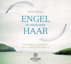 ISBN 9783442339648: Engel in meinem Haar - Die wahre Geschichte einer irischen Mystikerin