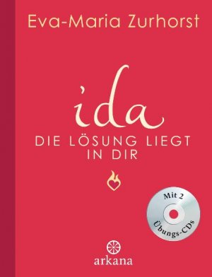 ISBN 9783442341092: ida. Die Lösung liegt in dir. Inkl. 2 CDs