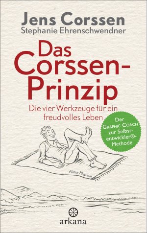 ISBN 9783442341672: Das Corssen-Prinzip - die vier Werkzeuge für ein freudvolles Leben