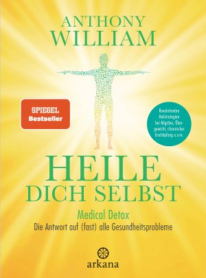 ISBN 9783442342747: Heile dich selbst - Medical Detox – Die Antwort auf (fast) alle Gesundheitsprobleme - Revolutionäre Heilstrategien bei Migräne, Übergewicht, chronischer Erschöpfung u.v.m.