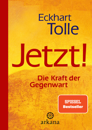 ISBN 9783442345588: Jetzt! Die Kraft der Gegenwart