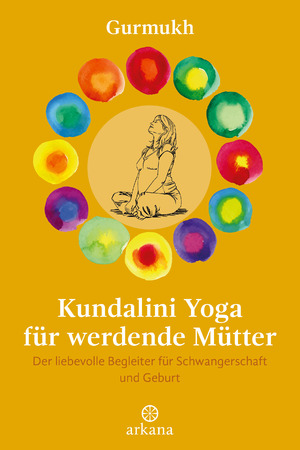 ISBN 9783442345854: Kundalini Yoga für werdende Mütter - Der liebevolle Begleiter für Schwangerschaft und Geburt