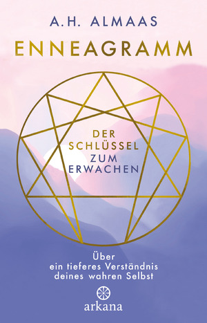 neues Buch – Almaas, A. H – Enneagramm - Der Schlüssel zum Erwachen - Über ein tieferes Verständnis deines wahren Selbst