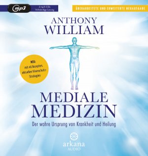 ISBN 9783442348756: Mediale Medizin – Der wahre Ursprung von Krankheit und Heilung - Überarbeitete und erweiterte Neuausgabe. NEU: 46 Rezepte – aktuelle Virenschutz-Strategien