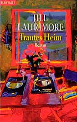 ISBN 9783442351398: Trautes Heim. by Laurimore, Jill