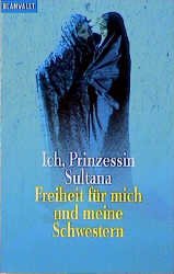 ISBN 9783442351718: Ich, Prinzessin Sultana - Freiheit für mich und meine Schwestern