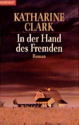 gebrauchtes Buch – Katharine CLARK – In der Hand des Fremden