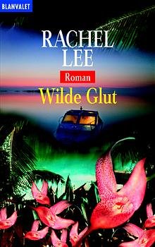 ISBN 9783442359103: Wilde Glut