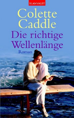 ISBN 9783442360017: Die richtige Wellenlänge