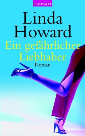 ISBN 9783442360086: Ein gefährlicher Liebhaber