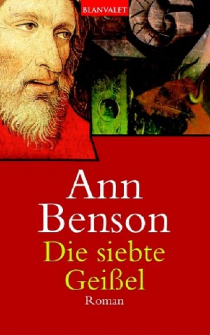 ISBN 9783442360116: Die siebte GeiÃŸel: Roman Benson, Ann and Vom Scheidt, Elke