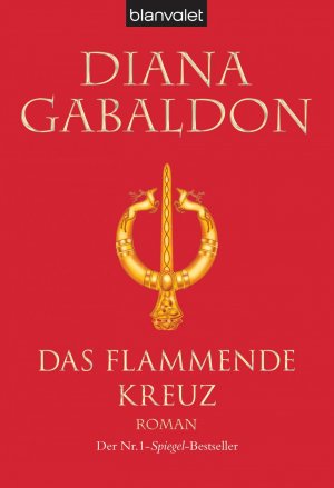 gebrauchtes Buch – Das flammende Kreuz: Roman (Die Highland-Saga – Das flammende Kreuz: Roman (Die Highland-Saga, Band 5) Taschenbuch – 1. Januar 2004von Diana Gabaldon (Autor), Barbara Schnell (Übersetzer)