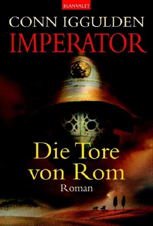 ISBN 9783442360703: Imperator:  - Die Tore von Rom