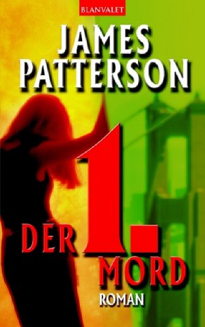 ISBN 9783442360758: Konvolut James Patterson, 13 Bände. Der 1. Mord, Die 2. Chance, Der 3. Grad, Die 4. Frau, Die 5.  Plage, Die 6. Geisel, Die 7 Sünden, Das 8. Geständnis, Das 9. Urteil, Das 10. Gebot, Die 11. Stunde, Die Tote Nr. 12, Die 13. Schuld.