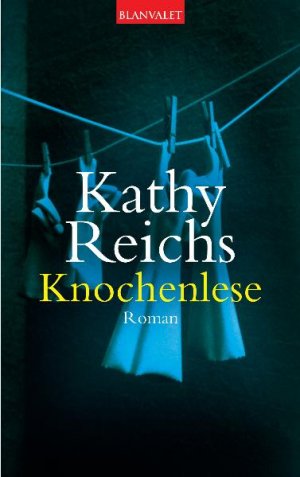 gebrauchtes Buch – Kathy Reichs – Knochenlese - Bd. 5