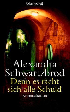 ISBN 9783442362448: Denn es rächt sich alle Schuld – Kriminalroman