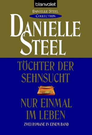 ISBN 9783442362677: Töchter der Sehnsucht / Nur einmal im Leben