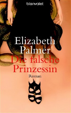 gebrauchtes Buch – Elizabeth Palmer – Die falsche Prinzessin