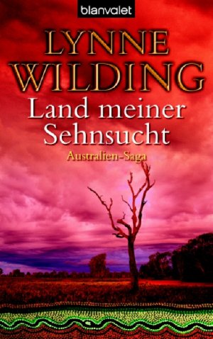 ISBN 9783442363292: Land meiner Sehnsucht - Australien-Saga