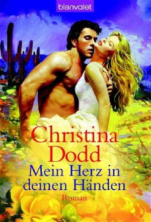 gebrauchtes Buch – Christina Dodd – Mein Herz in deinen Händen