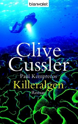 gebrauchtes Buch – Cussler, Clive – Killeralgen: Ein Kurt-Austin-Roman Roman