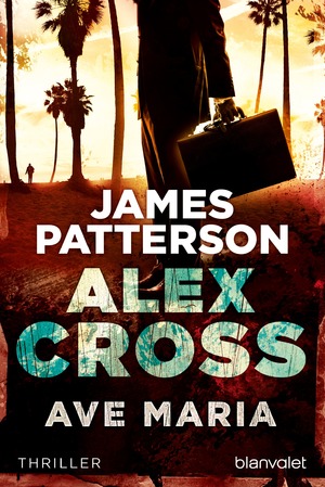 ISBN 9783442364060: Ave Maria - Alex Cross 11 -